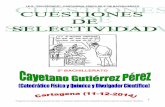 Preguntas de selectividad (25-11-14) - Cayetano … de selectividad y apuntes de clase. © Cayetano Gutiérrez Pérez (Catedrático Física y Química y Divulgador Científico). 9