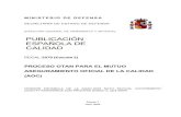 PUBLICACIÓN ESPAÑOLA DE CALIDAD - NO CLASIFICADO PECAL 2070 EDICIÓN 2 NOTAS PRELIMINARES 1. La PECAL-2070 (Edición 2) - Proceso OTAN para el Mutuo Aseguramiento Oficial de la Calidad