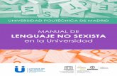 MANUAL DE LENGUAJE NO SEXISTA - Universidad Politécnica de … · 2016-12-21 · MANUAL DE LENGUAJE NO SEXISTA en la Universidad . 1. ... por la Conferencia General de la UNESCO,
