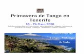Primavera de Tango en Tenerife · Primavera de Tango en Tenerife 18 - 24 Mayo 2018 Seis hermosos días en Pentecostés en un ambiente relajado: lecciones y prácticas de tango, milongas