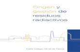 Origen Origen yy gestión de residuos radiactivos - cofis.es · CAUSAS, EFECTOS Y RIESGOS DE LAS RADIACIONES IONIZANTES....13 2.1 Causas .....15 2.1.1 Radiación natural .....15 2.1.2