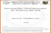 Ferrocarriles internacionales en América del Sudbibliotecadigital.econ.uba.ar/download/tesis/1501-0442_AguirreHL.pdf · Universidad de Buenos Aires Facultad de.oenctas'Económicas