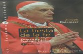 edición - Traditio Rito Latino/La Fiesta de la Fe... · >seph Ratzinger La fiesta de la fe Ante las crisis políticas y sociales de nuestros días v las exigencias morales que éstas