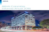 BBVA Colombia Informe Anual 2016 BBVA Colombia En Colombia el Grupo BBVA está presente a través de Banco Bilbao Vizcaya Argentaria Colombia S.A. -BBVA Colombia- con sus filiales