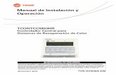 Manual de Instalación y Operación - trane.com · Tabla de Código de Falla y Protecciòn ... Serie No. Identificación Cantidad ... TCONTCCM03HR Unifásica 60-50Hz, 220V ...