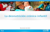 La desnutrición crónica infantil - UNICEF · la desnutrición, evitar infecciones y estimular el desarrollo infantil • La lactancia materna es la intervención más eficiente