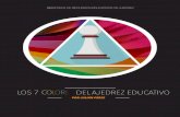 LOS 7 DEL AJEDREZ EDUCATIVO COLORES - … · 1 Los 7 Colores del Ajedrez Educativo. En qué consiste el método de los 7 colores Estamos ante una propuesta dirigida a revisar la didáctica