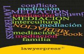 La mediación como disciplina de - Lawyerpress Serviceslawyerpress.marketing/.../uploads/2016/05/MEDIACION_2016.pdf · de los aspectos más débiles y cuestio-nables si se compara