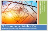 S alcatedraendesa.us.es/documentos/2016/El futuro de la distribución.pdf · conexiÓn de la red a transformadores. distribuciÓn de larga distancia la guerra de las corrientes-competencia