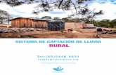 SISTEMA DE CAPTACIÓN DE LLUVIA RURAL - …islaurbana.mx/wp-content/uploads/2017/05/Sistema-de-Captación... · Diagrama del Sistema Rural con Purificación Pasiva (SRPP) de captación