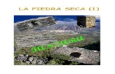LA PIEDRA SECA 1 lista - fanzara.com PIEDRA SECA_1__lista.pdf · LA PIEDRA SECA (1) 1. INTRODUCCIÓN El patrimonio histórico y cultural es todo el legado de nuestros antepasados