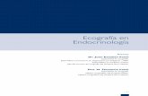 Ecografía en Endocrinología - Montpellier · 1) Ecografía tiroidea : El paciente debe ser estudiado preferentemente en decúbito supino con hiperextensión del cuello para realizar