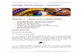 ADOBE PHOTOSHOP – SESIÓN 3 · 2ª Edición Talleres Informáticos Casa del Alumno UPV Adobe Photoshop. Nivel: Iniciación. Sesión 3 Seleccionar color. Tono, saturación y brillo.