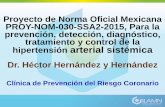 Proyecto de Norma Oficial Mexicana PROY-NOM-030-SSA2 …€¦ · Proyecto de Norma Oficial Mexicana PROY-NOM-030-SSA2-2015, Para la prevención, detección, diagnóstico, tratamiento
