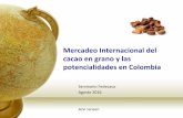 Mercadeo Internacional del cacao en grano y las ... Internacional del cacao en grano y las potencialidades en Colombia Seminario Fedecaco Agosto 2016 Arvi Jansen