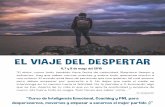 EL VIAJE DEL DESPERTAR - Mente colectivamentecolectiva.es/.../uploads/2016/03/El-viaje-del-despertar.pdf · EL VIAJE DEL DESPERTAR “El dolor, como todo, ... • Kit “despierta”:
