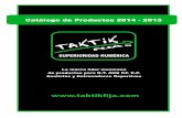 01 Catalogo TAKTIK FIJA 2013-14taktikfija.com/catalogo-taktikfija14-15.pdf · La personalización se hace con serigrafía, nombre y escudo de equipo o institución en transfer. Incluye: