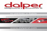 su partner + fiable - interempresas.net · Micropilotes, anclajes y bulones El Grupo DALPER, con una larga experiencia y prestigio a nivel internacional en el suministro de materiales,