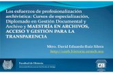 Los esfuerzos de profesionalización archivística: Cursos ... · Departamento de Bibliotecologìa y Ciencia de la Informaciòn ... de la Información y la Documentación, ... Bibliotecología