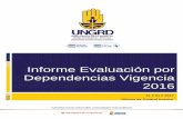 Informe Evaluación por Dependencias Vigencia 2016portal.gestiondelriesgo.gov.co/.../27-2_10...por_dependencias_2016.pdf · La Evaluación Institucional por Dependencias de la Unidad