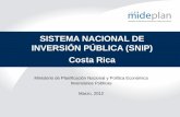 SISTEMA NACIONAL DE INVERSIÓN PÚBLICA (SNIP) … · SISTEMA NACIONAL DE INVERSIÓN PÚBLICA (SNIP) Costa Rica Ministerio de Planificación Nacional y Política Económica Inversiones