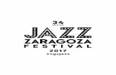 El Festival de Jazz de Zaragoza presenta su 34ª edición, a ... · la escena neoyorquina actual como Aaron Parks, Kurt Rosenwinkel, Chris Cheek, Robert Glasper, Gilad Hekselman o
