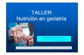 TALLER Nutrición en geriatría - vegenat.es · la valoración nutricional Dx: identificación y valoración de requerimientos nutricionales P ó ti d i li iPronóstico: predecir