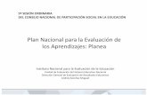Plan Nacional para la Evaluación de los Aprendizajes: Planeaconapase.sep.gob.mx/work/models/conapase/Resource/678/1/images... · Propósitos de PLANEA • Conocer la medida en que