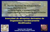 Inocuidad de alimentos derivados de Organismos ...€¦ · “Bioseguridad: el conjunto de conocimientos que facilita la evaluación de riesgos, así como la legislación y regulación