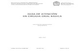 GUIA DE ATENCIÓN EN CIRUGIA ORAL BASICA · Título: Guía de Atención en Cirugía Oral Básica Código: B.FO.GU.10.004.002 Versión: 0.0 Página 1 de 51 GUIA DE ATENCIÓN EN CIRUGIA