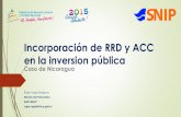 Incorporación de RRD y ACC en la inversion públicared-gricciplac.org/rregionales/Lima16042015/8Nicaragua_Linea_de... · Ley de General de Biodiversidad, Ley 807. Ley Forestal, Ley