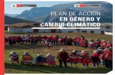 PLAN DE ACCIÓN EN GÉNERO Y CAMBIO CLIMÁTICOproyectoapoyocambioclimatico.pe/wp-content/uploads/2017/07/PLAN... · del Plan de Acción en Género y Cambio Climático del Perú ...