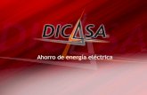 Presentacion Dicasa 2017 - dicasaenergy.comdicasaenergy.com/web/wp-content/uploads/2015/02/Presentacion... · OBJETIVOS Los objetivos principales de DICASA siempre irán orientados
