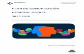 Plan de Comunicación. Hospital Gorliz 2015 - 2020 · donde, para quién, las relaciones interpersonales; estilo, respeto, formas, lenguaje, así como la documentación y forma de