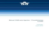 Manual CASS para Agentes Procedimientos Locales - iata.org · Manual CASS para Agentes – Procedimientos locales Page 4 of 27 DIRECCIONES Y CONTACTOS 1.1 Oficina de IATA IATA INTERNATIONAL