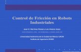 Control de Fricción en Robots Industriales · Antecedentes fricción Invención de la mÆquina para hacer fuego, 10,000 AC Figura 1: Ignición mediante fricción. Control de Friccion·