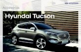 Accesorios Hyundai Tucson - Hyundai Motor España ... · Toda una red de concesionarios a tu disposición para ayudarte a tomar la mejor decisión. Solo los accesorios originales