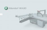 Altendorf WA 80 - maf-maquinaria.com · Con su corazón fuerte y un carácter robusto domina ... través del sistema de barras redondas ... en el cuadro de mando del basti-dor de