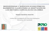 BIODIVERSIDAD Y SERVICIOS ECOSISTÉMICOS: … · • Oportunidades y retos para Colombia ... patrones del clima y de la química del aire. ... cultivos y los componentes del paisaje