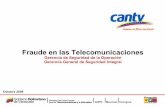 Fraude en Telecomunicaciones - CANTVcantv.com.ve/.../Fraude_en_telecomunicaciones.pdf · |movilnet | caveguías agenda definicion del fraude en las telecomunicaciones. tipos de fraude.
