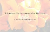 Técnicas Experimentales Básicas - Universidad de Granadaandyk/Docencia/TEB/01Intro.pdf · III.3.- Medidas de las magnitudes fundamentales ... • En la última semana de febrero