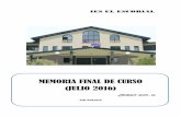 MEMORIA FINAL DE CURSO (JULIO 2016) - ieselescorial.org · escolares respectivos, así como el informe de convivencia, ... anteriores la memoria se ha terminado de completar durante