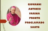 Presentación de PowerPoint - COLFARINA - BIENVENIDOS! - MILAGRO.pdf · firmado el decreto sobre el Milagro reconocido para la Canonización del Beato Giovanni Antonio Farina. ...