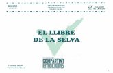 EL LLIBRE DE LA SELVA - transeduca.com · 1 EDUCACIÓ INFANTIL  itrasedcac el EL VA EL LLIBRE DE LA SELVA Fitxes de treball: Patrícia de la Sierra