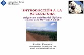INTRODUCCIÓN A LA VITICULTURA - uom.uib.catuom.uib.cat/digitalAssets/469/469662_Viticultura-tema-3.pdf · agua (transpiración), nutrientes y esqueletos ... de hojas Floración Envero