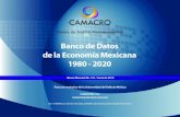 Banco de Datos de la Economía Mexicana 1980 - 2020 · Ocupación Parcial y Desocupación. Mls. de Personas. 5,740 5,928 5,906 6,044 6,002 5,827 % PEA. 11.5 11.5 11.3 11.4 11.1 10.4.
