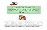 LOS PROBLEMAS DE DISCIPLINA EN LA ESCUELA …personal.us.es/cvm/docs/m-gortazar/m_gortazar_disciplina_escuela.pdf · los problemas de disciplina en la escuela infantil curso de atencion