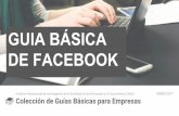 GUIA BÁSICA DE FACEBOOK - montsepenarroya.com · Con más de 1.700 millones de usuarios activos, Facebook se ha posicionado como la red social con más usuarios de todo internet.