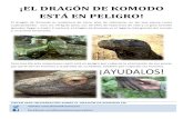 ¡EL DRAGÓN DE KOMODO ESTÁ EN PELIGRO! - … · (pueden llegar a medir 3 metros), el dragón de Komodo es el lagarto más grande del mundo y un animal fascinante. ... Miguel Created