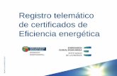 Presentación de PowerPoint - eve.eus europeos/TUTORIAL_2017... · • Pasos para aportación de comentarios y/o documentos: 33 . REGISTRO DE CERTIFICADOS DE EFICIENCIA ENERGÉTICA